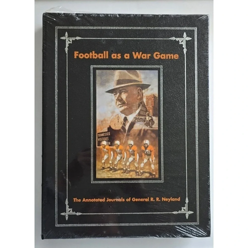 Football as a war game: The annotated journals of General R.R. Neyland Leather